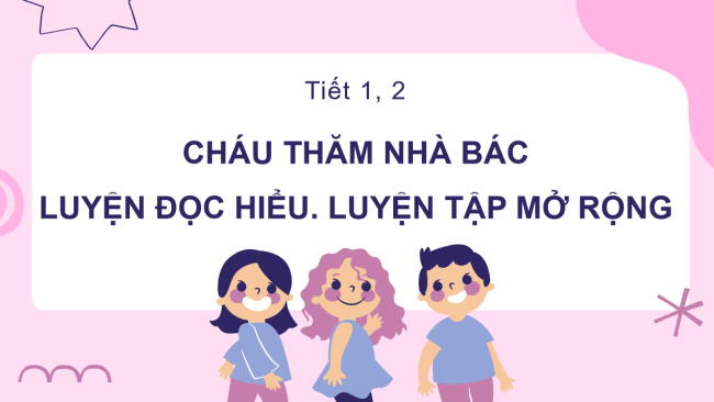 PowerPoint Tiếng Việt 2 Bài 3: Đọc Cháu thăm nhà Bác