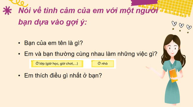PowerPoint Tiếng Việt 2 Bài 4: Nói, viết về tình cảm với bạn bè