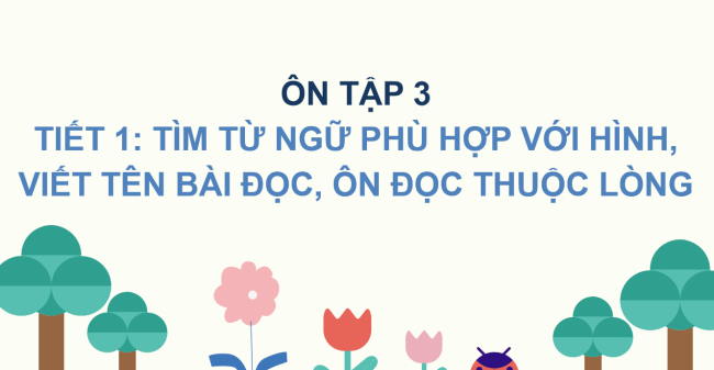 PowerPoint Tiếng Việt 2 Ôn tập giữa học kì II - Ôn tập 3