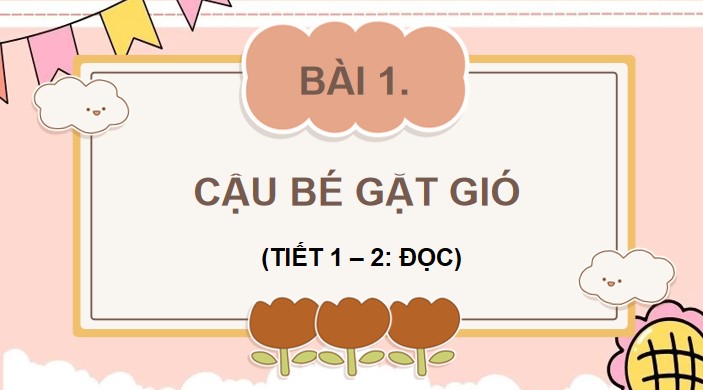 bai 1 cau be gat gio 4*902763