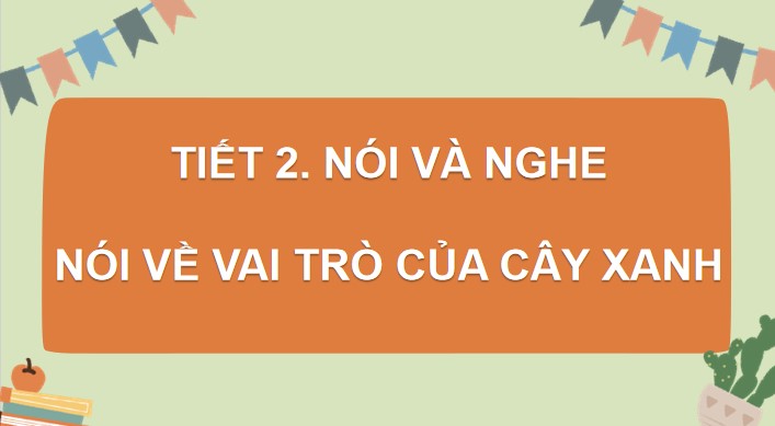 bai 2 noi ve vai tro cua cay xanh 4*902824