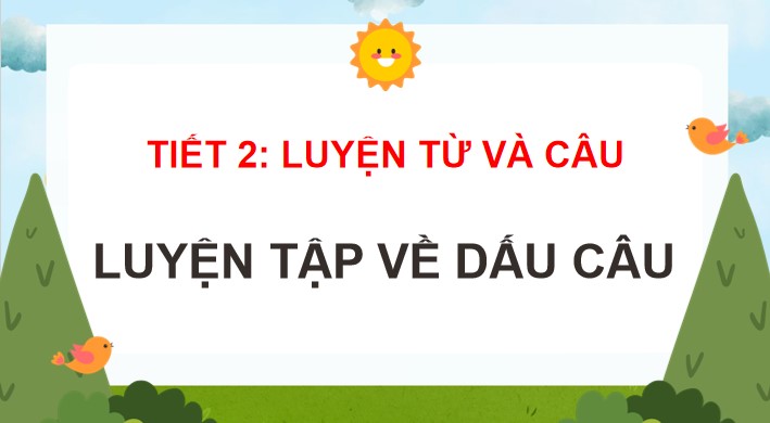 bai 4 luyen tap ve dau cau 3*902897