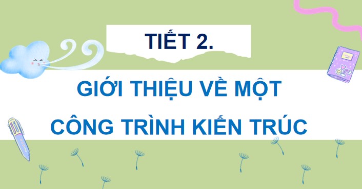 bai 6 gioi thieu ve mot cong trinh kien truc 4*903009