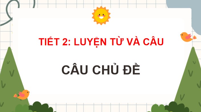 tieng viet 4 bai 4 cau chu de 2*902343