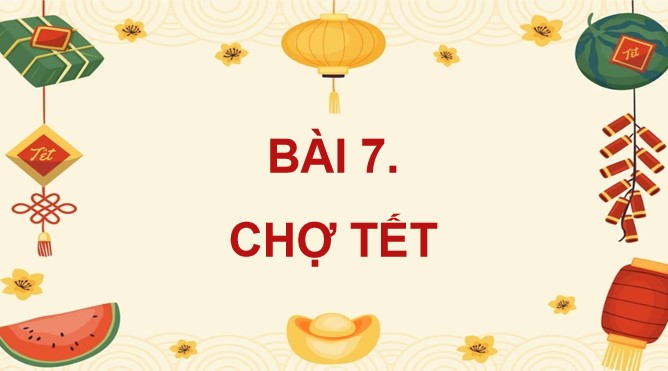 tieng viet 4 bai 7 cho tet 3*902539