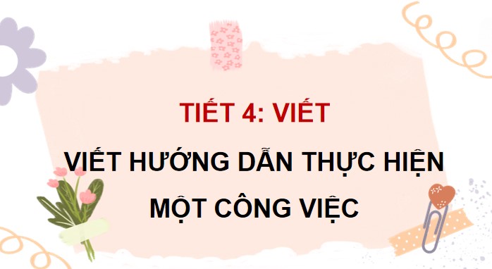 bai 5 viet huong dan thuc hien mot cong viec 4*904046