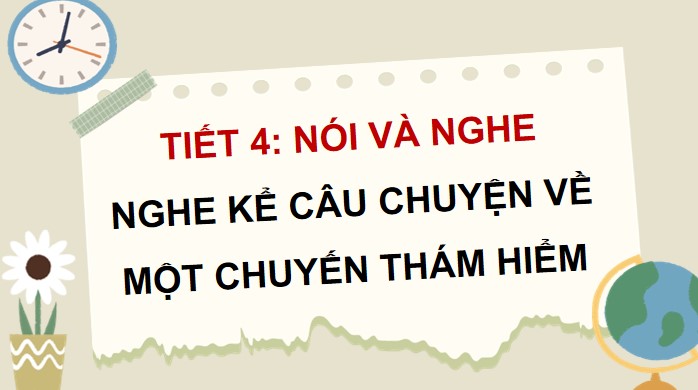 bai 6 nghe ke cau chuyen ve mot chuyen tham hiem 3*904110