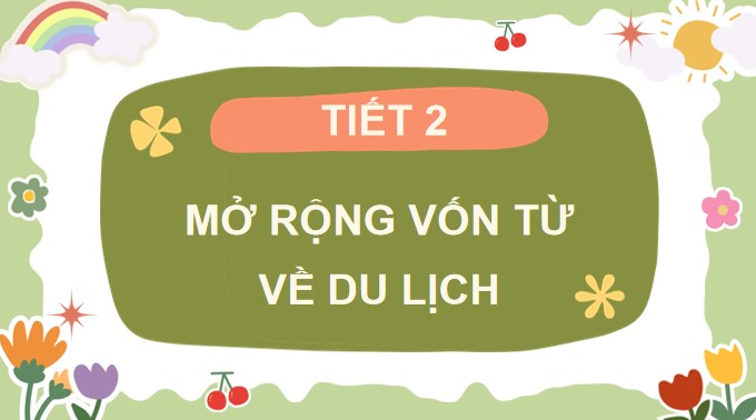 bai 8 mo rong von tu du lich 3*903382