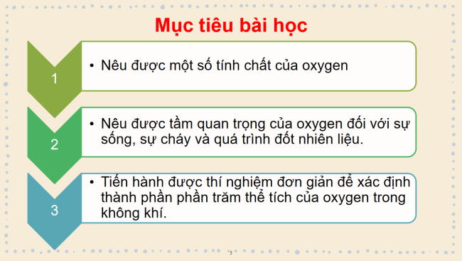 PowerPoint Khoa học tự nhiên 6 Bài 9: Oxygen