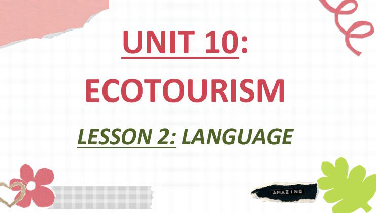 Giáo án PowerPoint Tiếng Anh 10 Unit 10: Language