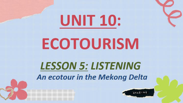 Giáo án PowerPoint Tiếng Anh 10 Unit 10: Listening