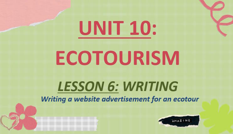 Giáo án PowerPoint Tiếng Anh 10 Unit 10: Writing