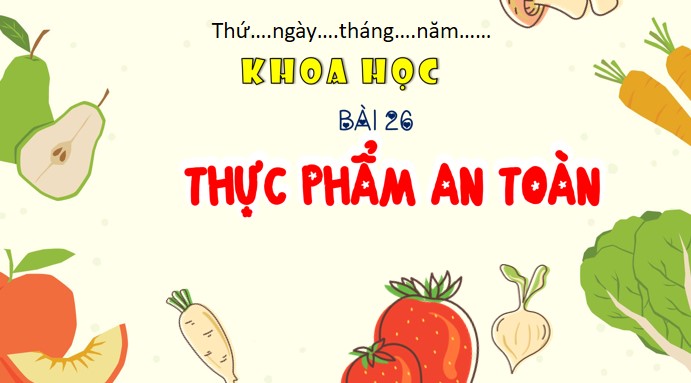 bai 26 thuc pham an toan 3*904777