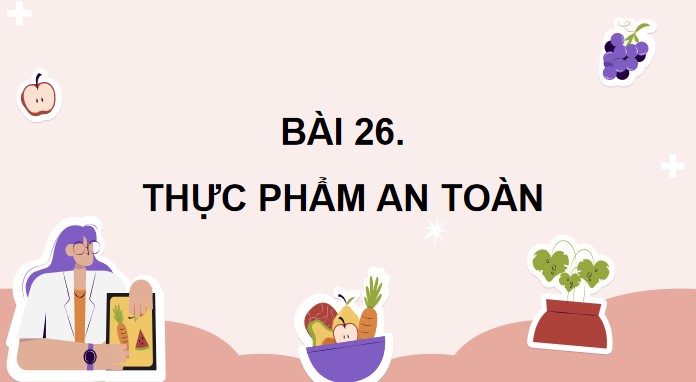 bai 26 thuc pham an toan 8*904782