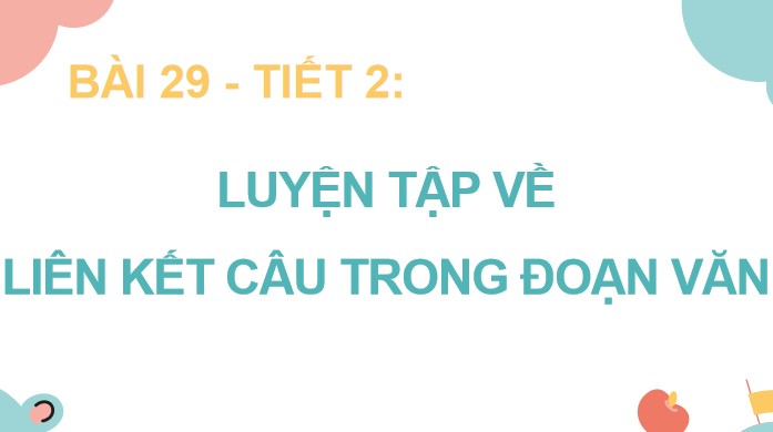 Bai 29 luyen tap ve lien ket cau trong doan van 2*905968