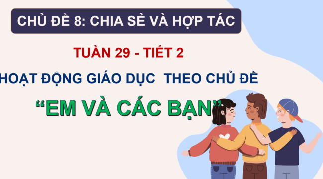 PowerPoint Hoạt động trải nghiệm 2 Tuần 29