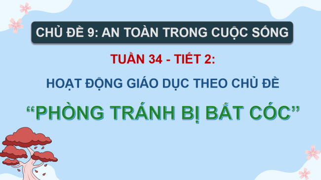 PowerPoint Hoạt động trải nghiệm 2 Tuần 34