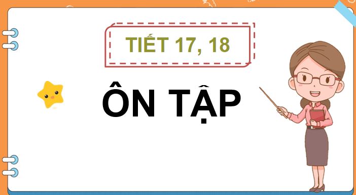 tiet 17 18 on tap cuoi hoc ki 1 2*906725