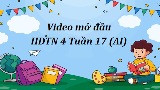 Video mở đầu Hoạt động trải nghiệm 4 Tuần 17 (AI)