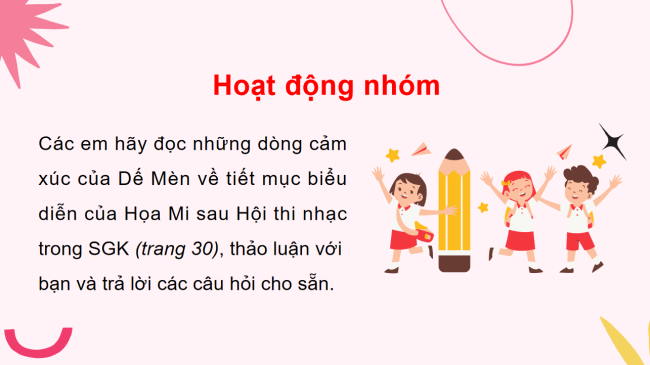 PowerPoint Tiếng Việt 3 Bài 2: Viết đoạn văn nêu tình cảm, cảm xúc với một nghệ sĩ hoặc một nhân vật trong phim hoạt hình