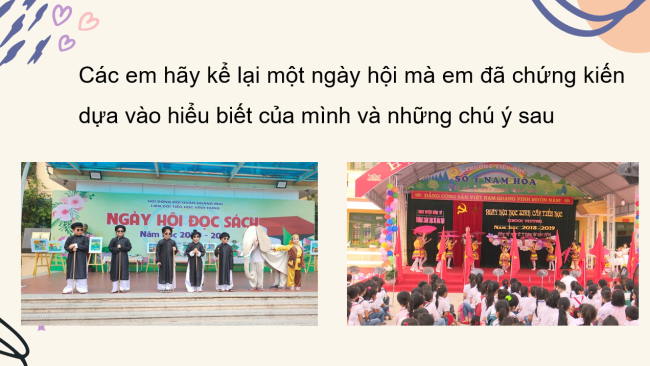 PowerPoint Tiếng Việt 3 Bài 4: Luyện tập viết đoạn văn thuật lại một ngày hội đã chứng kiến