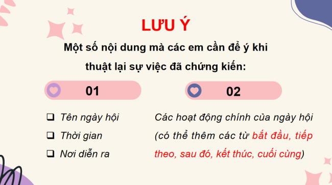 PowerPoint Tiếng Việt 3 Bài 4: Luyện tập viết đoạn văn thuật lại một ngày hội đã chứng kiến