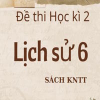 Đề thi Học kì 2 Lịch sử 6 Kết nối tri thức theo CV 7991