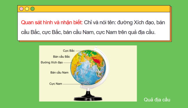 PowerPoint Tự nhiên và xã hội 3 Bài 21: Hình dạng trái đất Các đới khí hậu