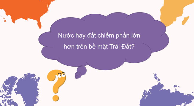 PowerPoint Tự nhiên và xã hội 3 Bài 22: Bề mặt trái đất