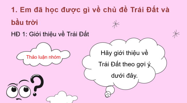 PowerPoint Tự nhiên và xã hội 3 Ôn tập Chủ đề trái đất và bầu trời