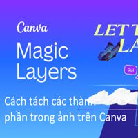 Cách tách các thành phần trong ảnh trên Canva