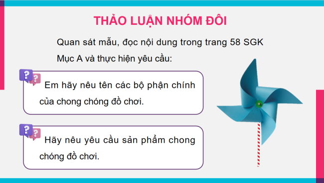 PowerPoint Công nghệ 4 Bài 12: Làm chong chóng