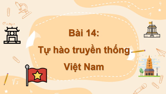 PowerPoint Đạo đức 3 Bài 14: Tự hào truyền thống Việt Nam