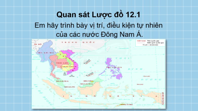 PowerPoint Lịch sử 6 Bài 12: Các vương quốc ở Đông Nam Á trước thế kỉ X