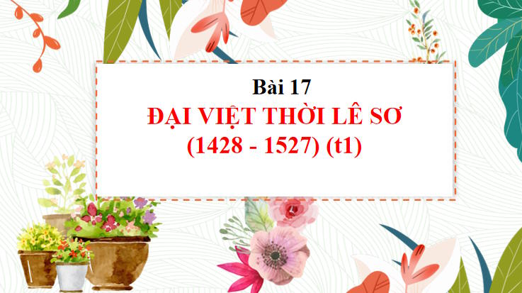 Giáo án PowerPoint Lịch sử 7 Bài 17