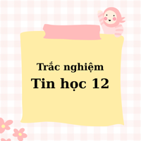 Khóa học Tin học 12