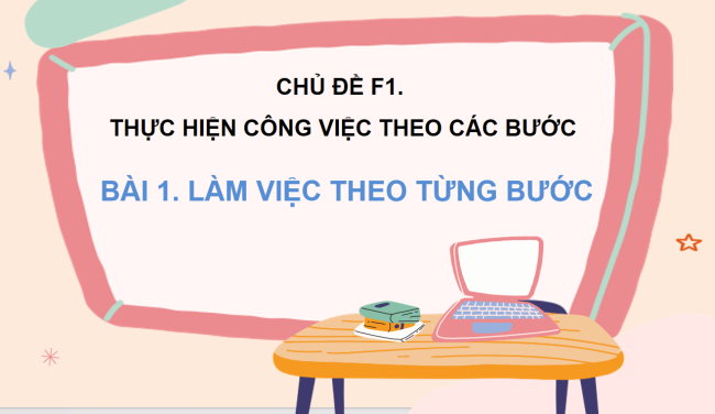 Tin hoc 3 Chu de F1 Bai 1 4*930718