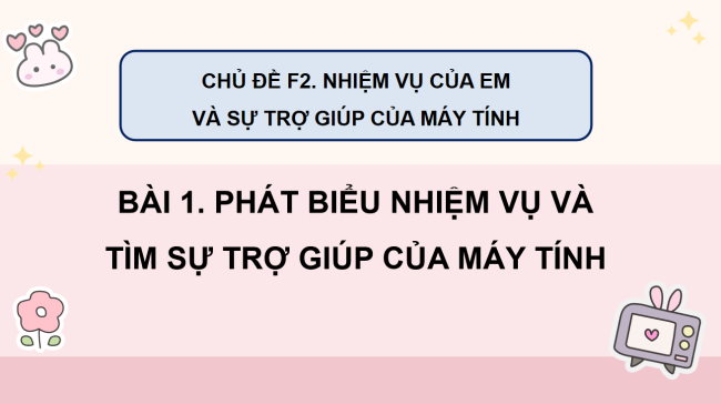 Tin hoc 3 Chu de F2 Bai 1 4*930740