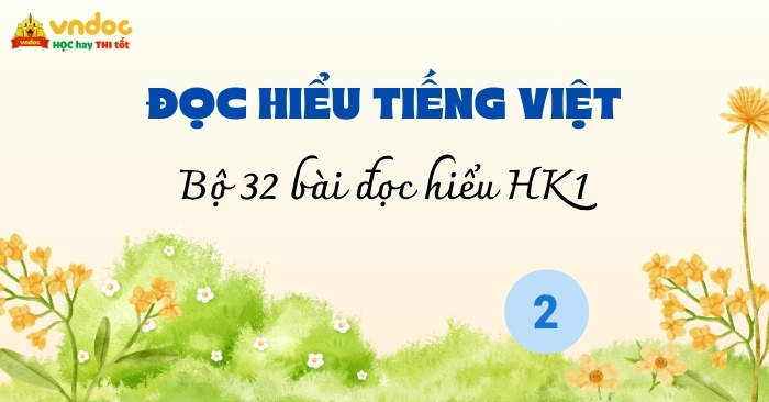 Bộ 32 bài Đọc hiểu Tiếng Việt lớp 2 Học kì 1 Kết nối tri thức (Có đáp án)