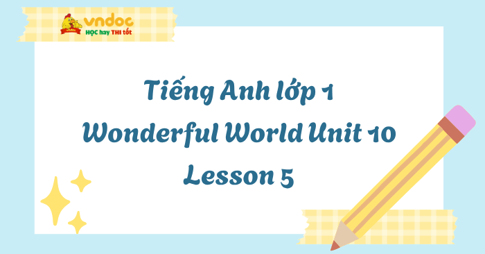 Tiếng Anh lớp 1 Wonderful World Unit 10 Lesson 5 - Unit 10 lớp 1 Family ...