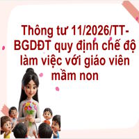 Thông tư 11/2026/TT-BGDĐT quy định chế độ làm việc với giáo viên mầm non