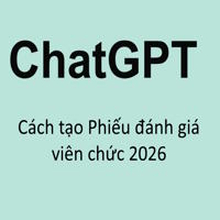 Cách tạo Phiếu đánh giá viên chức 2026 bằng ChatGPT 
