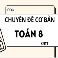 Chuyên đề cơ bản Toán 8: Tứ giác