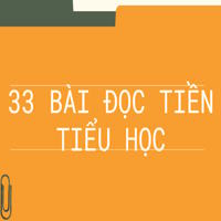 33 bài đọc tiền tiểu học