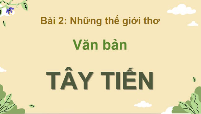 Ngữ văn 12 Bài 2: Tây Tiến
