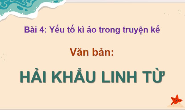 Ngữ văn 12 Bài 4: Hải khẩu linh từ