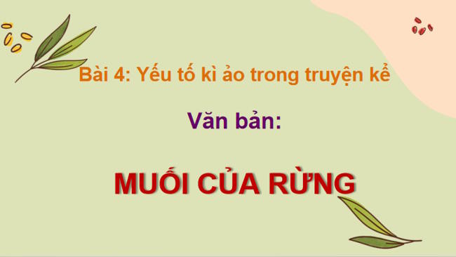 Ngữ văn 12 Bài 4: Muối của rừng