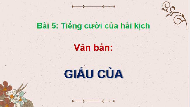 Ngữ văn 12 Bài 5: Giấu của