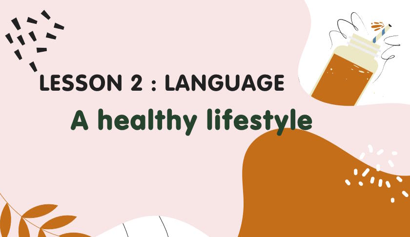 Tiếng Anh 11 Unit 1: Language