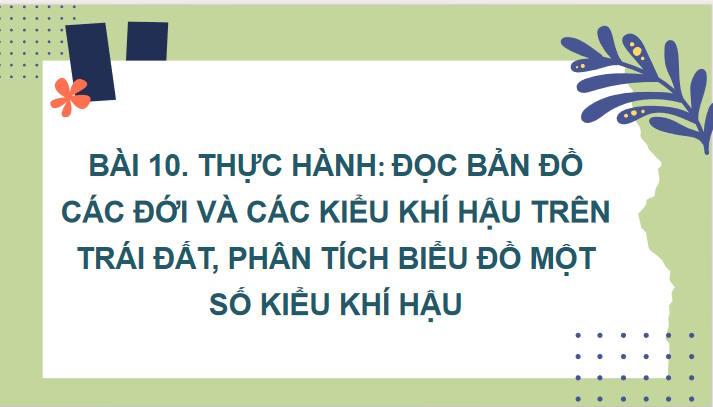 Giáo án PowerPoint Địa lí 10 Bài 10